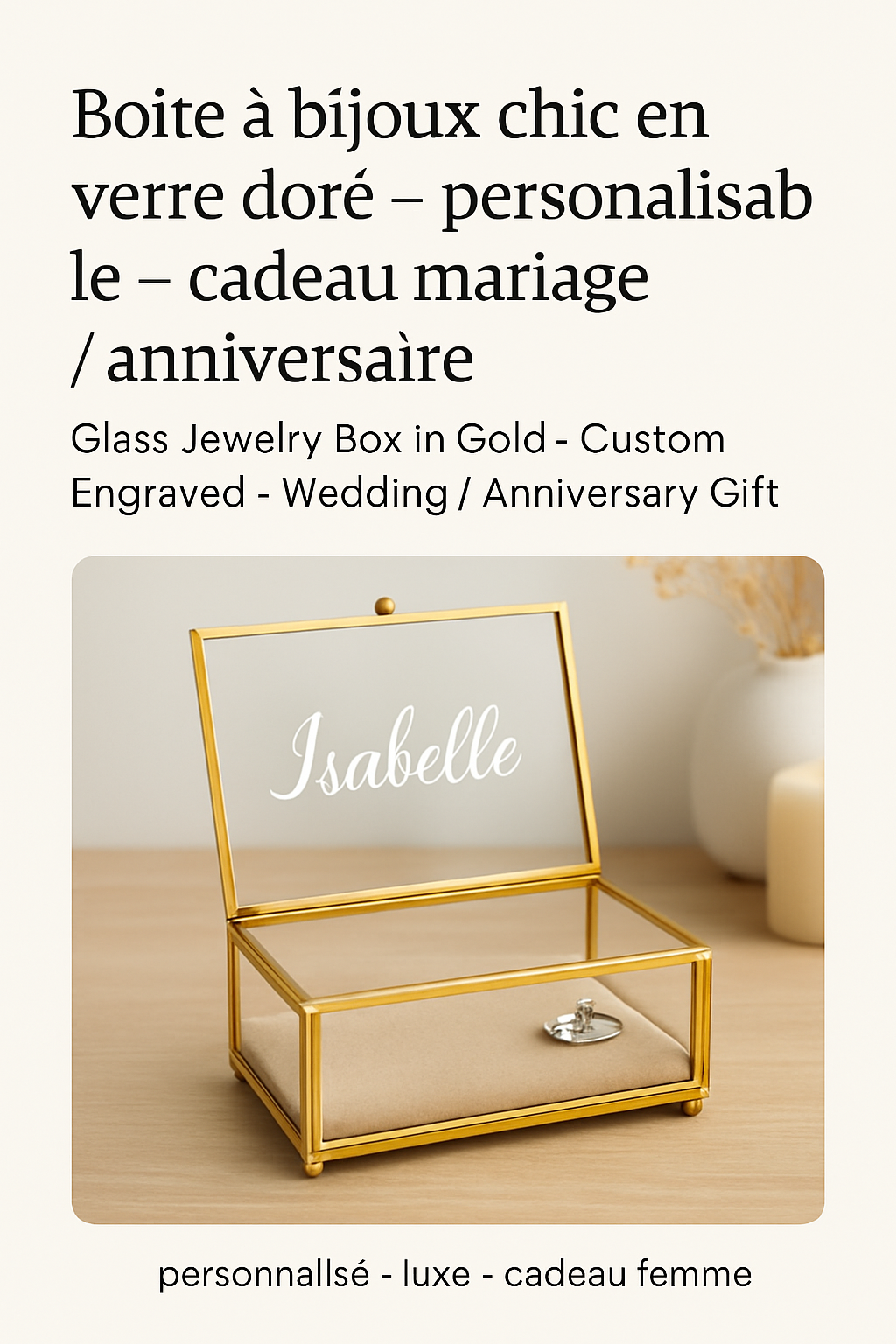 Personalized Gold Glass Jewelry Box – Engraved Name or Message – Elegant Gift for Her